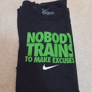 Xlarge Nike nobody trains to make excuses shirt